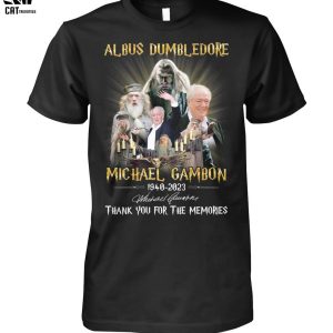 Albus Dumbledore Michael Gambon 1940-2023Thank You For The Memories Unisex T-Shirt