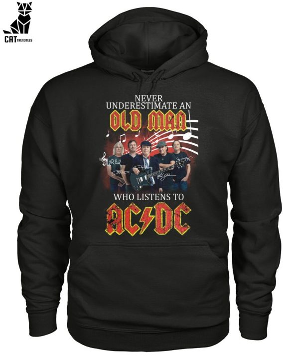 Never Underestimate An Old Man Who Listens To AC-DC Unisex T-Shirt