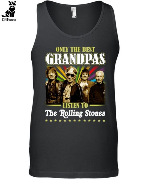 Only The Best Grandpas Listen To The Rolling Stones Unisex T-Shirt