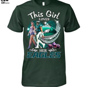 This Girl Loves Her Eagles Unisex T-Shirt
