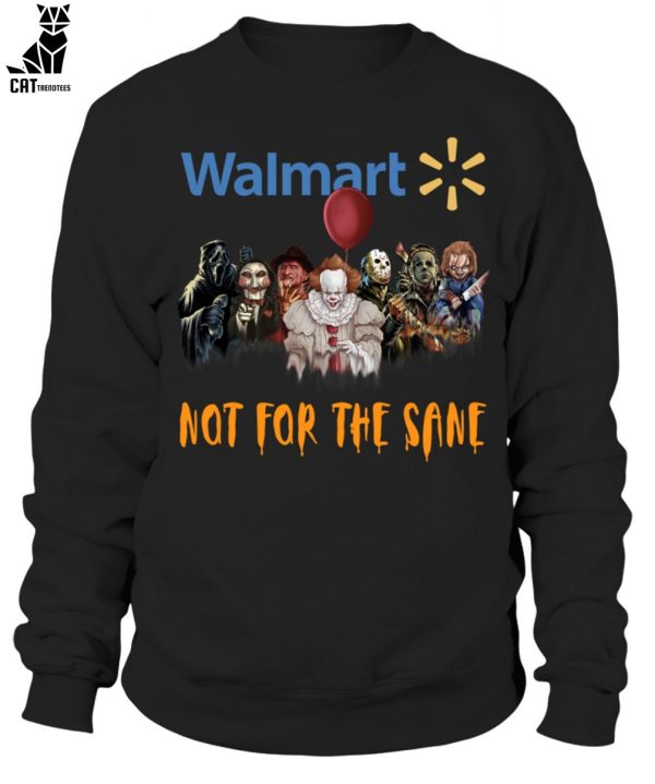Walmart Not For The Sane Unisex T-Shirt