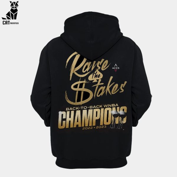 2023 WNBA Champions Las Vegas Raise The Stakes Back To Back 3D Hoodie