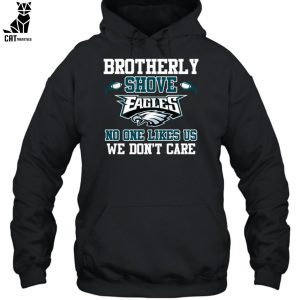 Brotherly Shove No One Likes Us We Don’t Care Unisex T-Shirt