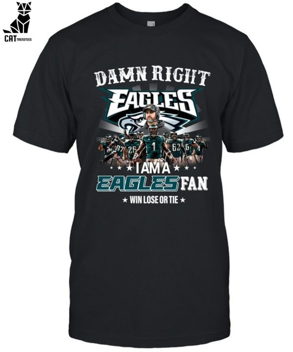 Damn Right I’m A Eagles Fan Forever Win Or Lose Tie Unisex T-Shirt