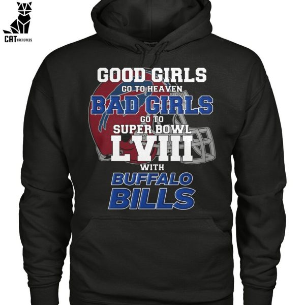 Good Girls Go To Heaven Bad Girls Go To Super Bowl With Buffalo Bills Unisex T-Shirt