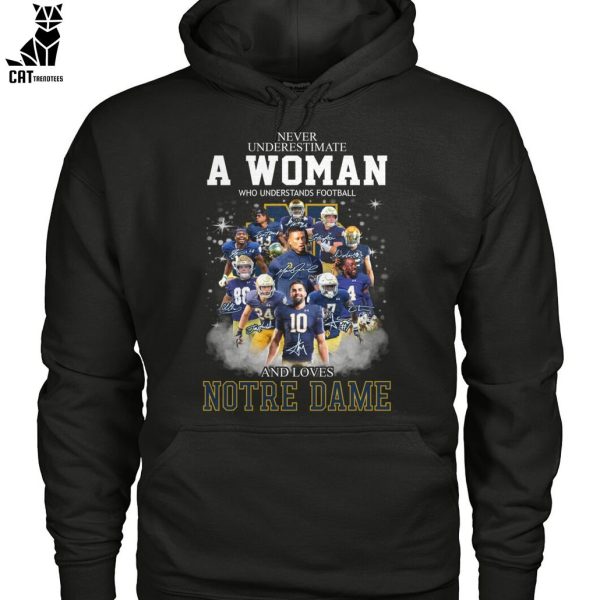 Never Underestimate A Womne Who Understand Football And Loves Notre Dame Unisex T-Shirt