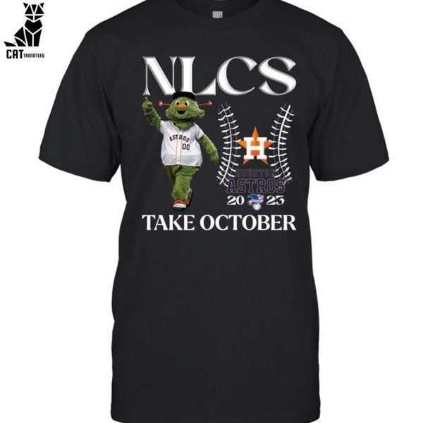 NLCS Houston Astros 2023 Take October Unisex T-Shirt