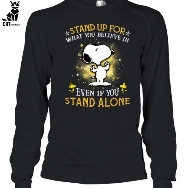 Stand Up For What You Believe In Even If You Stand Alone Unisex T-Shirt