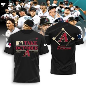 Take October Arizona Diamondbacks Postseason Black Design 3D T-Shirt
