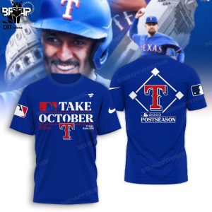 Take October Texas Rangers 2023 Post Season 3D Hoodie