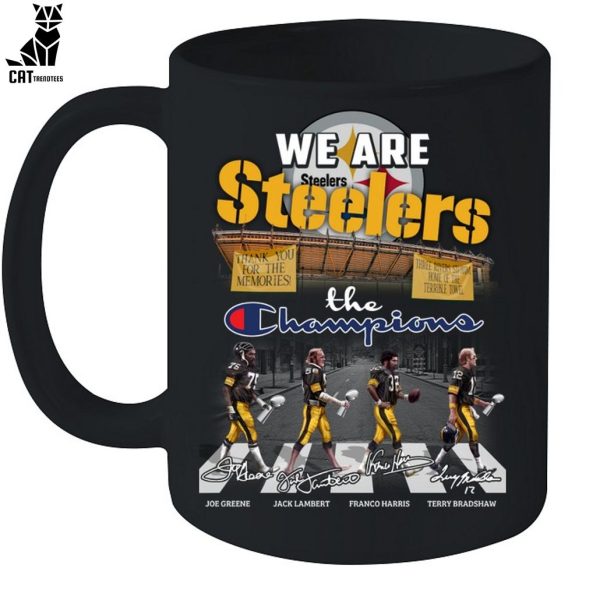 We Are Pittsburgh Steelers The Champions Unisex T-Shirt
