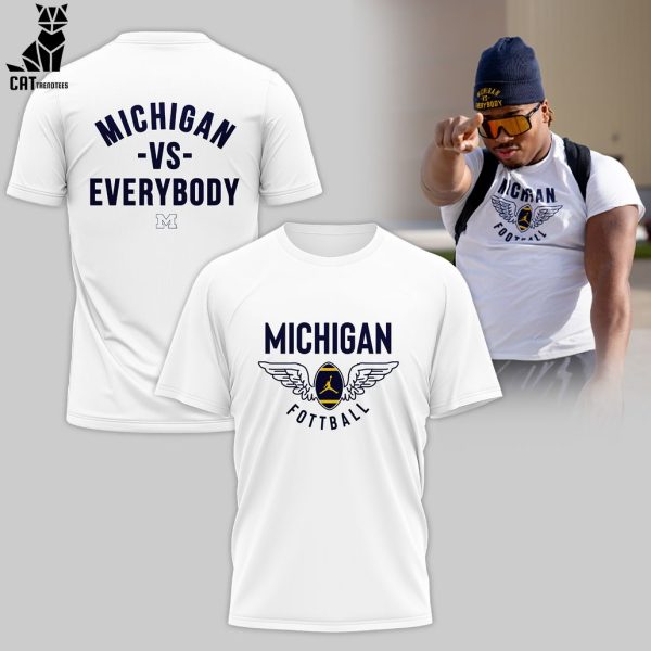 Michigan Vs Everybody Michigan Football Full White Design 3D T-Shirt
