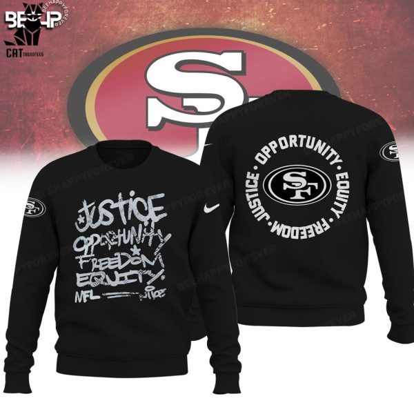 San Francisco 49ers  Justice Opportunity Equity Freedom Black Nike Design 3D Hoodie