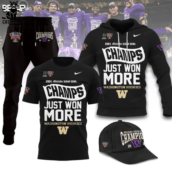 2024 Sugar Bowl Champions Just Won More Washington Huskies Black Hoodie Longpant Cap Set