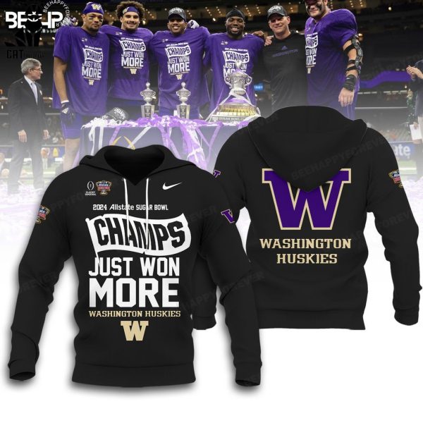 2024 Sugar Bowl Champions Just Won More Washington Huskies Black Hoodie Longpant Cap Set